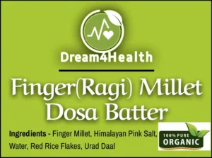 36 Organic Finger (Ragi) Millet Dosa Batter by Dream4Health